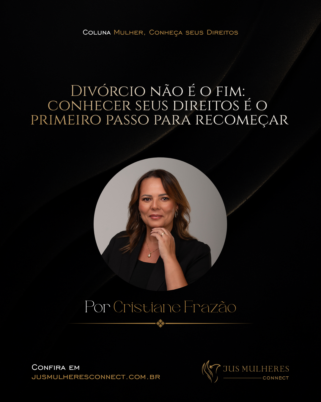 Divórcio não é o fim: conhecer seus direitos é o primeiro passo para recomeçar